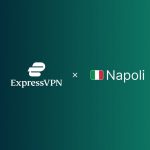 ExpressVPN lanza un nuevo servidor en Nápoles para celebrar el ‘Scudetto’