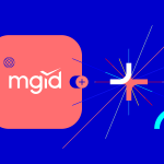 MGID: nueva solución todo en uno para monetización, adquisición y engagement para editores premium